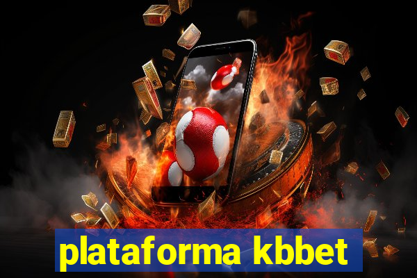 plataforma kbbet